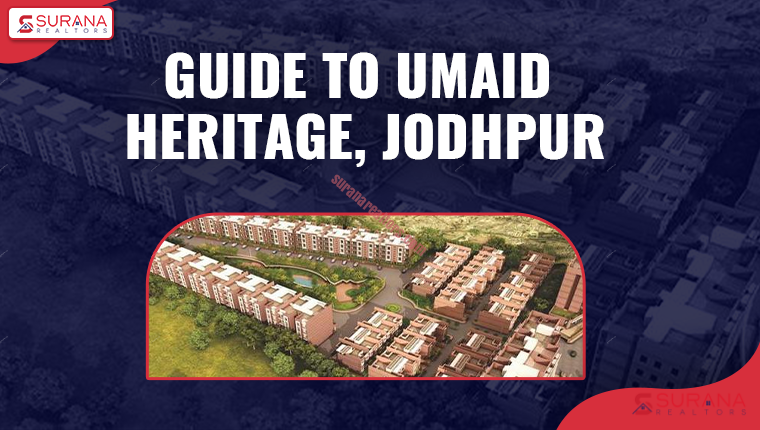 Umaid Heritage Flats, Villas, Plots, Price, Amenities (2025 Details)