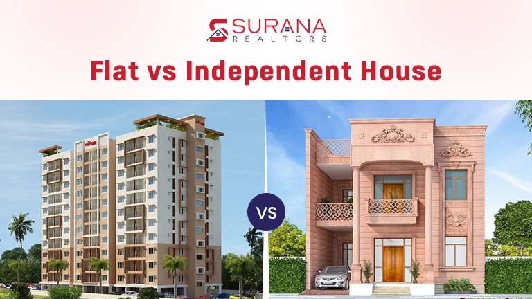 Flat vs Independent House: Which is Better for You?