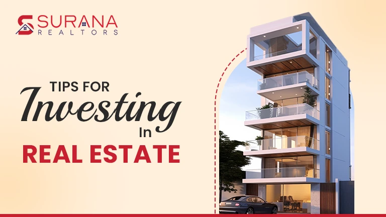 Top 7 Tips for Investing in Real Estate Properties