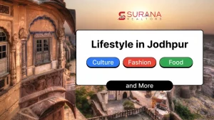 Lifestyle in Jodhpur: Culture, Fashion, Food & Daily Life